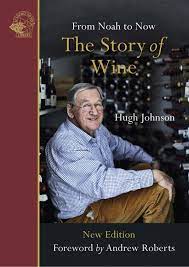 The Story of Wine.  From Noah to Now by Hugh Johnson